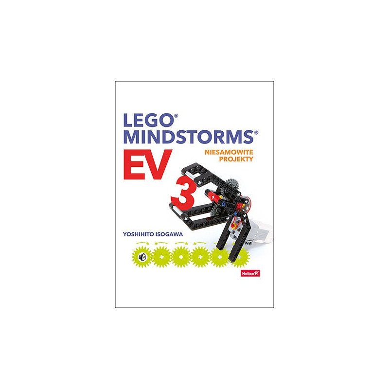 Lego Mindstorms EV3. Amazing projects - Yoshihito Isogawa