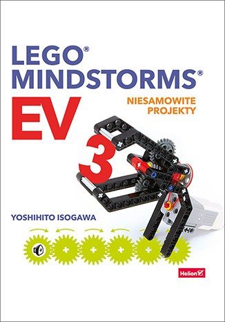 Lego Mindstorms EV3. Amazing projects - Yoshihito Isogawa
