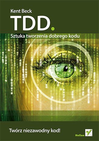TDD. The art of making good code - Kent Beck