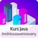 Java course medium advanced - ON-LINE version Java course medium advanced - ON-LINE version