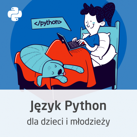 Programming in Python for children and teenagers - ON-LINE Programming in Python for children and teenagers - ON-LINE