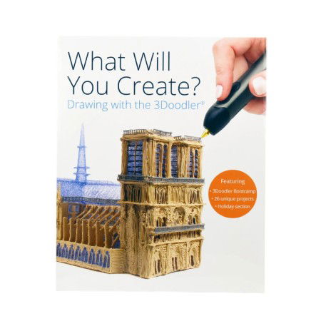 What Will You Create? - 3Doodler Project Book in English
